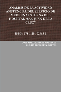 Analisis De La Actividad Asistencial Del Servicio De Medicina Interna Del Hospital 
