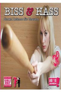 Biss & Hass ...Street Defence Fur Frauen