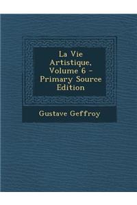 La Vie Artistique, Volume 6