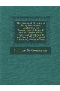 The Historical Memoirs of Philip de Comines