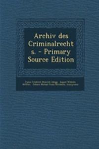 Archiv Des Criminalrechts.