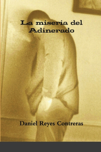 miseria del adinerado