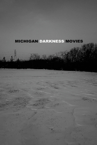 Michigan Darkness Movies