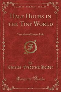 Half Hours in the Tiny World
