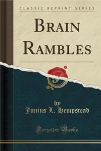 Brain Rambles (Classic Reprint)