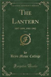 The Lantern, Vol. 6