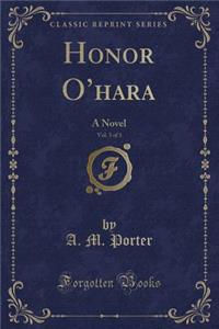 Honor O'Hara, Vol. 3 of 3