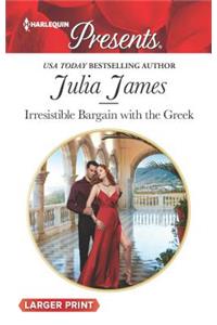 Irresistible Bargain with the Greek