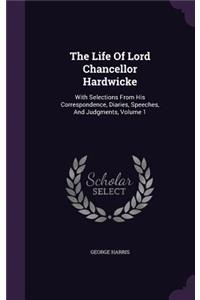 The Life of Lord Chancellor Hardwicke