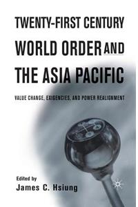 Twenty-First Century World Order and the Asia Pacific