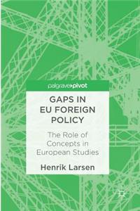 Gaps in Eu Foreign Policy