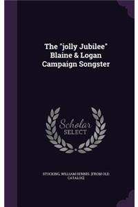 jolly Jubilee Blaine & Logan Campaign Songster