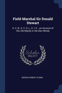 Field-Marshal Sir Donald Stewart