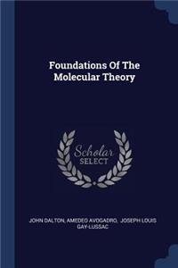 Foundations Of The Molecular Theory