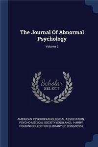 The Journal Of Abnormal Psychology; Volume 2
