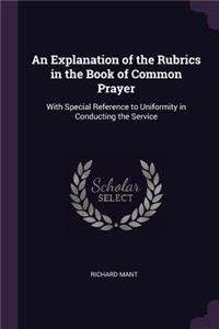 Explanation of the Rubrics in the Book of Common Prayer