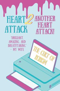 Heart Attack 2