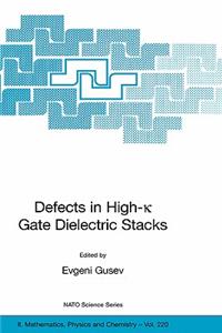 Defects in High-K Gate Dielectric Stacks