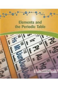 Elements and the Periodic Table