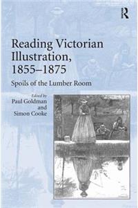 Reading Victorian Illustration, 1855-1875