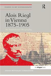Alois Riegl in Vienna 1875-1905