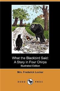 What the Blackbird Said