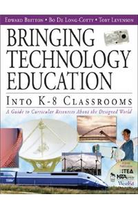 Bringing Technology Education Into K-8 Classrooms
