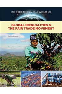 Global Inequalities and The Fair Trade Movement