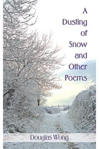 Dusting of Snow and Other Poems