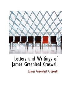 Letters and Writings of James Greenleaf Croswell