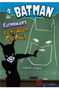 Batman: Catwoman's Classroom of Claws