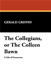 The Collegians, or the Colleen Bawn