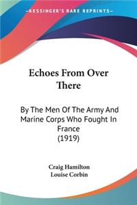 Echoes From Over There