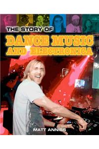 Story of Dance Music and Electronica