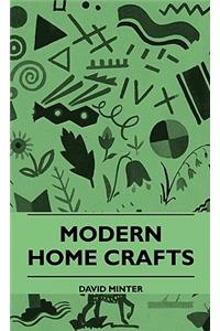 Modern Home Crafts