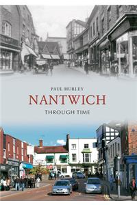 Nantwich Through Time