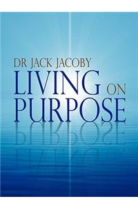 Living on Purpose