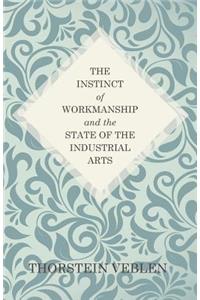 Instinct of Workmanship and the State of the Industrial Arts