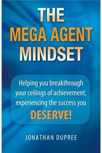 The Mega Agent Mindset