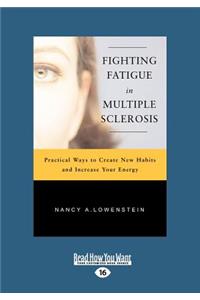 Fighting Fatigue in Multiple Sclerosis