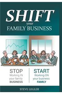 SHIFT your Family Business