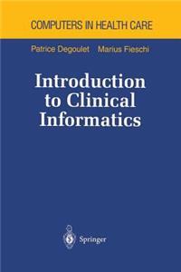 Introduction to Clinical Informatics