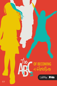 The ABCs of Becoming a Christian: KJV