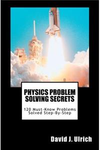 Physics Problem Solving Secrets