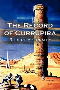 The Record of Currupira by Robert Abernathy, Science Fiction, Fantasy