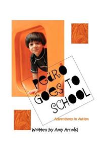 Pedro Goes To School
