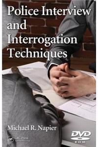 Police Interview and Interrogation Techniques