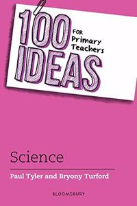 100 Ideas for Primary Teachers: Science