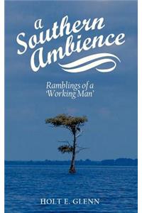 A Southern Ambience