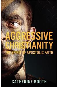 Aggressive Christianity